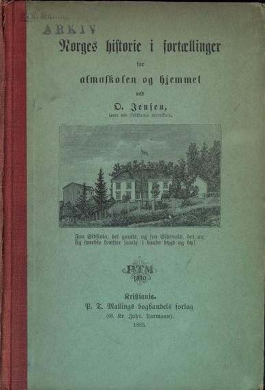 Norges historie i fortællinger for almuskolen og hjemmet
