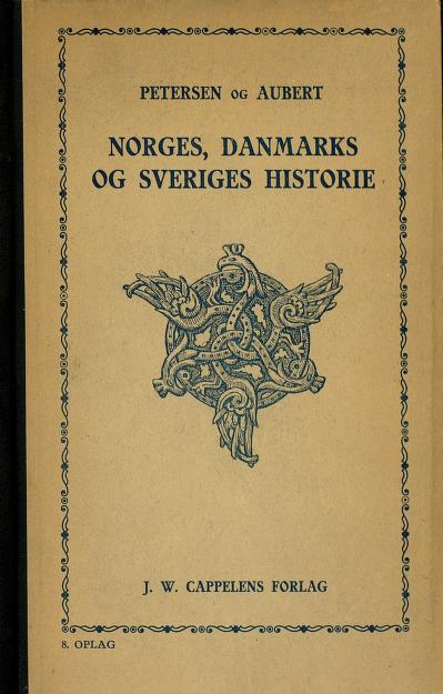 Norges historie : tillikemed Danmarks og Sveriges historie : for middelskolen