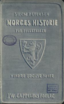Norges historie : mindre utgave for folkeskolen ; med karter og billeder
