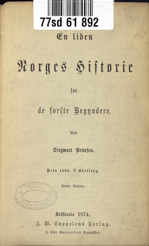 En liden Norges Historie for de første Begyndere
