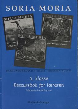 Soria Moria : Ressursbok for læraren til Med det fjerde skal det skje, lesebok 4A : "Vi ere en nasjon vi med", lesebok 4B : Undrar meg på-, språkbok 4S