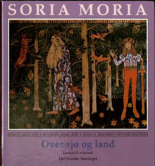 Soria Moria : Over sjø og land : lesebok 5A