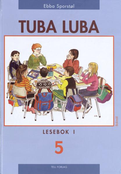 Tuba luba. 1 : 5. klasse Lesebok