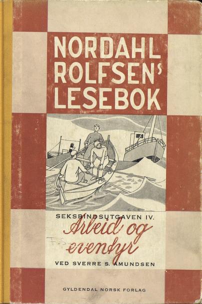 Nordahl Rolfsens lesebok. 4 : Arbeid og eventyr
