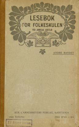 Lesebok for folkeskulen. 2 : Andre bandet : med teikningar og eit utval av lesestykke på norsk-dansk