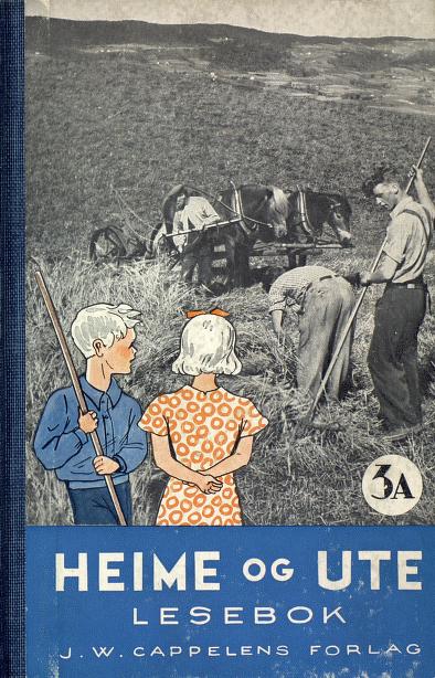 Heime og ute : lesebok. 3A