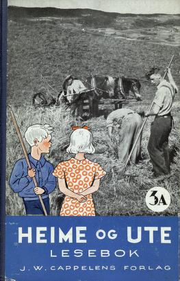 Heime og ute : lesebok. 3