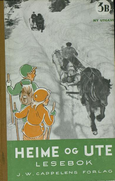 Heime og ute : lesebok. 3