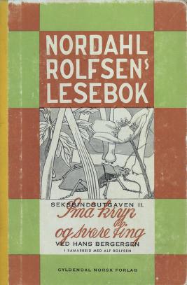 Nordahl Rolfsens lesebok : seksbindsutgaven. 2 : Små kryp og svære ting
