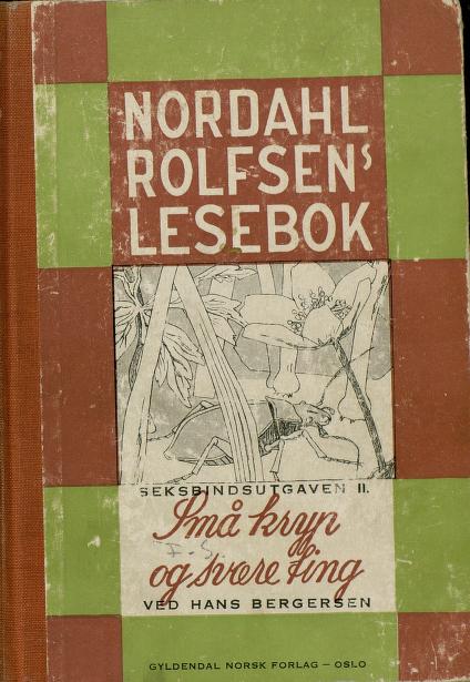 Nordahl Rolfsens lesebok. 2 : Småkryp og svære ting