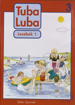 Tuba luba. 1 : 3. klasse Lesebok