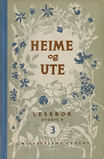 Heime og ute : lesebok for folkeskolen. B. 3
