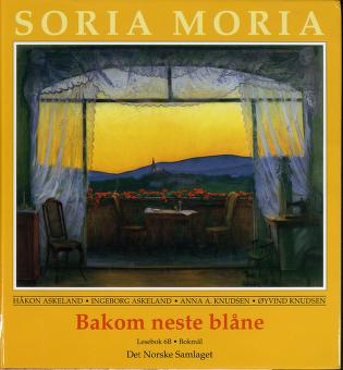 Soria Moria : Bakom neste blåne : lesebok 6B
