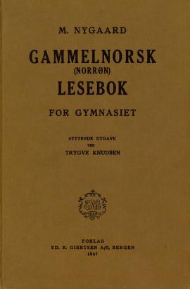 Gammelnorsk (norrøn) lesebok for gymnasiet