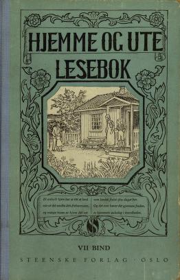 Hjemme og ute : lesebok. 7
