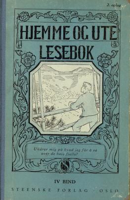 Hjemme og ute : lesebok. IV