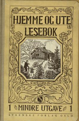 Hjemme og ute : lesebok. 1