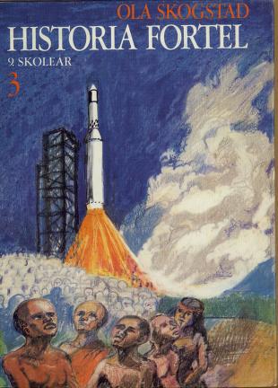 Historia fortel : lære- og lesebok i historie for ungdomsskolen. Band 3 : 9. skoleår