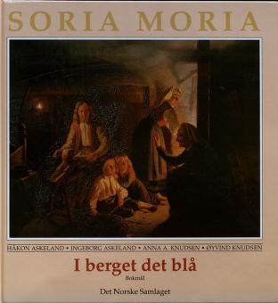 Soria Moria : I berget det blå : lesebok 4A