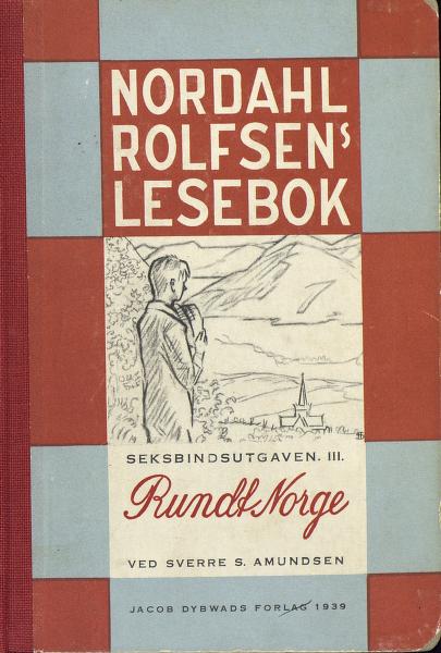 Nordahl Rolfsens lesebok. 3 : Rundt Norge