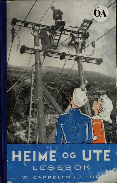 Heime og ute : lesebok. 6