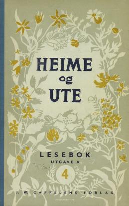 Heime og ute : lesebok for folkeskolen. 4