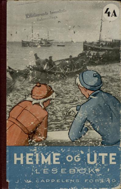 Heime og ute : lesebok. 4