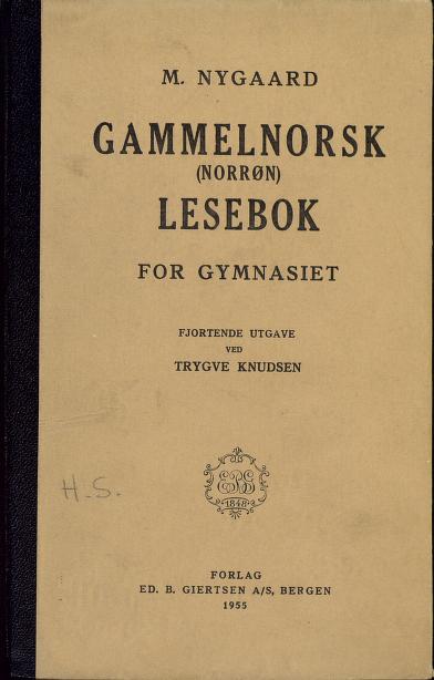 Gammelnorsk (norrøn) lesebok for gymnasiet