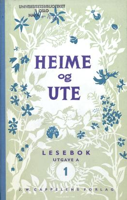 Heime og ute : lesebok. 1A