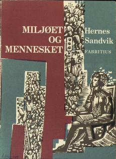 Miljøet og mennesket : lesebok for yrkesutdannende skoler