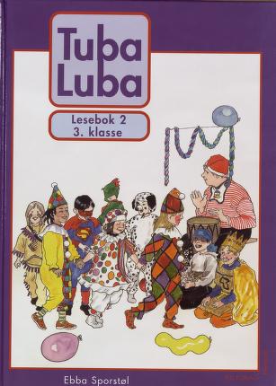 Tuba luba. 2 : 3. klasse Lesebok