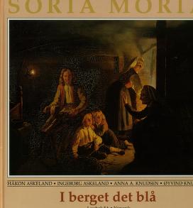 Soria Moria. A : I berget det blå : lesebok