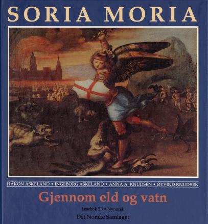 Soria Moria : Gjennom eld og vatn : lesebok 5B