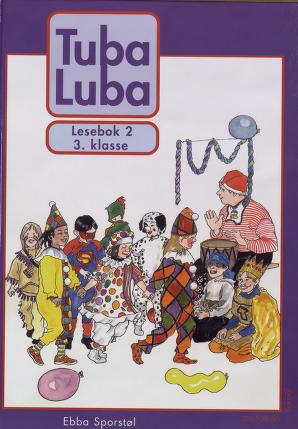 Tuba luba. 2 : 3. klasse Lesebok