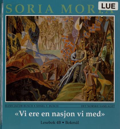 Soria Moria 4B "Vi ere en nasjon vi med" : lesebok 4 B