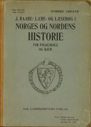 Lære- og læsebog i Norges og Nordens historie for folkeskole og hjem