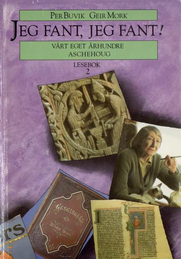 Jeg fant, jeg fant! 2 : Lesebok Vårt eget århundre