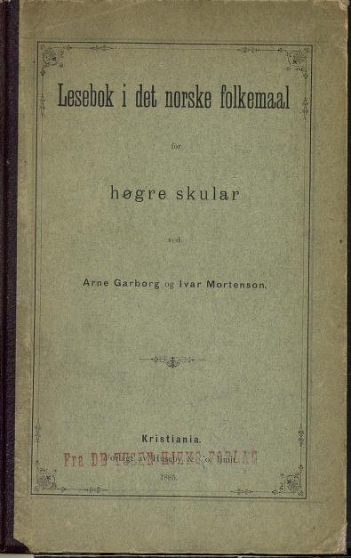 Lesebok i det norske folkemaal : for høgre skular