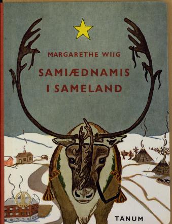 Sámiædnamis : låkkangir'ji = I Sameland : lesebok