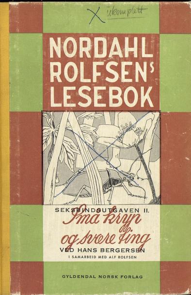 Nordahl Rolfsens lesebok. 2 : Små kryp og svære ting
