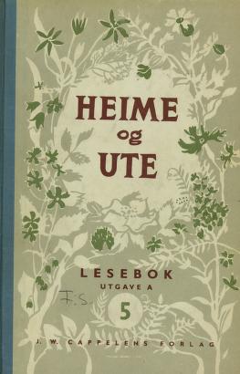 Heime og ute : lesebok for folkeskolen. 5