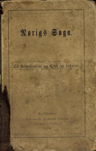 Norigs Soga : til Heimelesning og Bruk fyr Lærarar